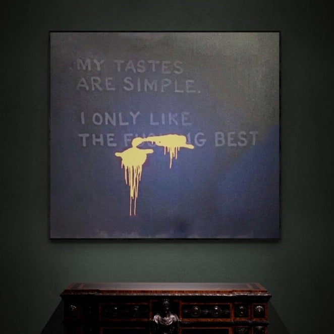 My Tastes Are Simple